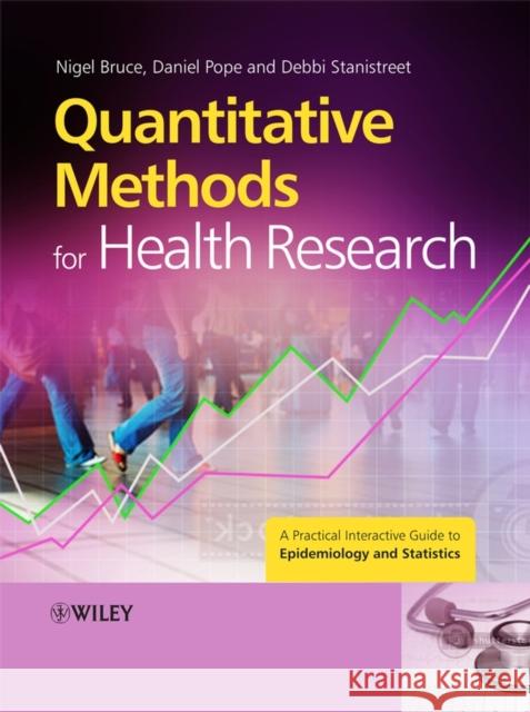 Quantitative Methods for Health Research: A Practical Interactive Guide to Epidemiology and Statistics Bruce, Nigel 9780470022740 Wiley-Interscience - książka