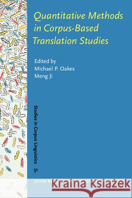 Quantitative Methods in Corpus-Based Translation Studies Michael P Oakes 9789027203564 BERTRAMS - książka