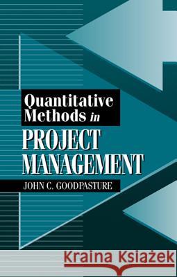 Quantitative Methods in Project Management John Goodpasture 9781932159158 J Ross Publishing - książka