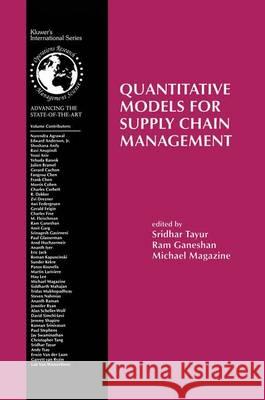 Quantitative Models for Supply Chain Management Sridhar Tayur RAM Ganeshan Michael Magazine 9781461372462 Springer - książka