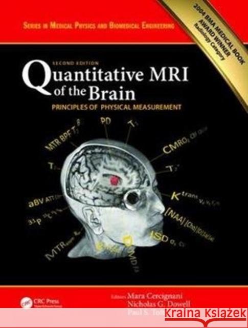 Quantitative MRI of the Brain: Principles of Physical Measurement, Second Edition  9781138032859 Series in Medical Physics and Biomedical Engi - książka