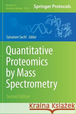 Quantitative Proteomics by Mass Spectrometry Salvatore Sechi 9781493935222 Humana Press - książka