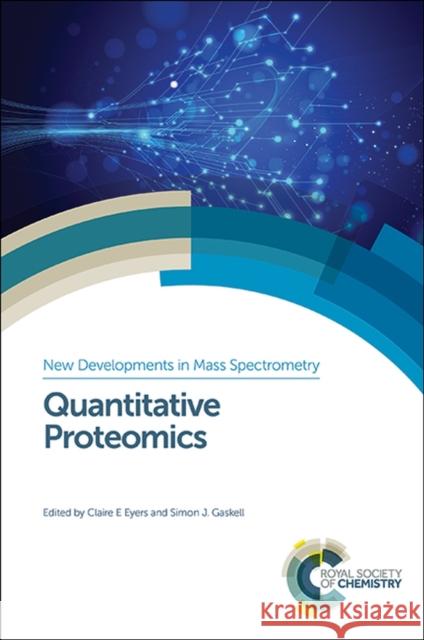 Quantitative Proteomics: Rsc Eyers, Claire E. 9781849738088 Royal Society of Chemistry - książka