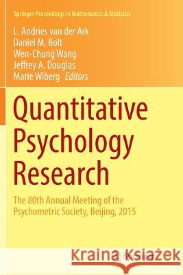 Quantitative Psychology Research: The 80th Annual Meeting of the Psychometric Society, Beijing, 2015 Van Der Ark, L. Andries 9783319817422 Springer - książka