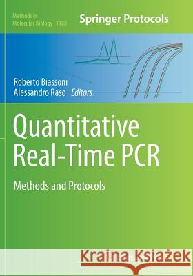 Quantitative Real-Time PCR: Methods and Protocols Biassoni, Roberto 9781493946655 Humana Press - książka