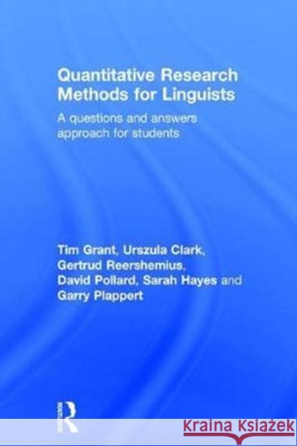Quantitative Research Methods for Linguists: A Questions and Answers Approach for Students Urszula Clark 9780415736312 Routledge - książka
