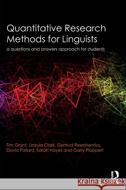 Quantitative Research Methods for Linguists: A Questions and Answers Approach for Students Urszula Clark 9780415736329 Routledge - książka