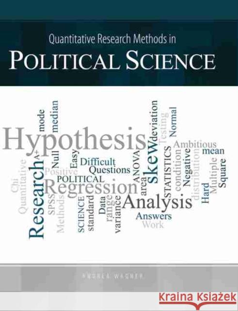 Quantitative Research Methods in Political Science Wagner 9781465240774 Kendall/Hunt Publishing Company - książka