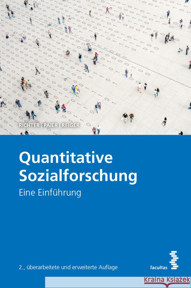 Quantitative Sozialforschung Richter, Lukas, Paier, Dietmar, Reiger, Horst 9783708921006 Facultas - książka