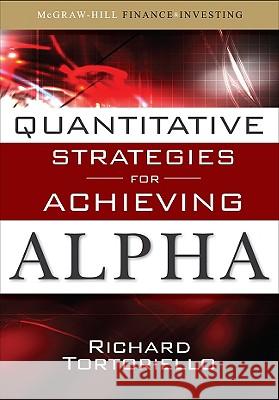 Quantitative Strategies for Achieving Alpha: The Standard and Poor's Approach to Testing Your Investment Choices Tortoriello 9780071549844 McGraw-Hill - książka