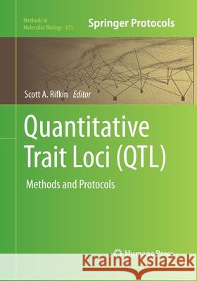 Quantitative Trait Loci (Qtl): Methods and Protocols Rifkin, Scott A. 9781493958320 Humana Press - książka