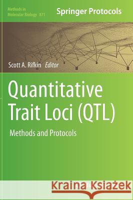 Quantitative Trait Loci (Qtl): Methods and Protocols Rifkin, Scott A. 9781617797842 Humana Press - książka