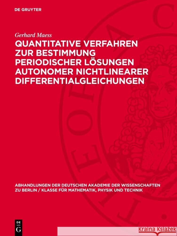 Quantitative Verfahren zur Bestimmung periodischer Lösungen autonomer nichtlinearer Differentialgleichungen Gerhard Maess 9783112767528 De Gruyter (JL) - książka