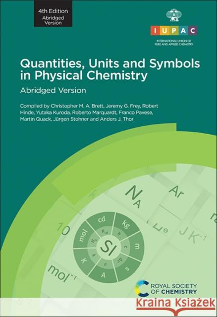 Quantities, Units and Symbols in Physical Chemistry: 4th Edition, Abridged Version  9781839161506 Royal Society of Chemistry - książka