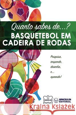 Quanto sabes de... Basquetebol em cadeira de rodas Notebook, Wanceulen 9781981631643 Createspace Independent Publishing Platform - książka