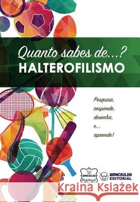 Quanto sabes de... Halterofilismo Notebook, Wanceulen 9781981765072 Createspace Independent Publishing Platform - książka