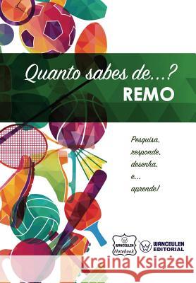 Quanto Sabes De... Remo Notebook, Wanceulen 9781981766963 Createspace Independent Publishing Platform - książka