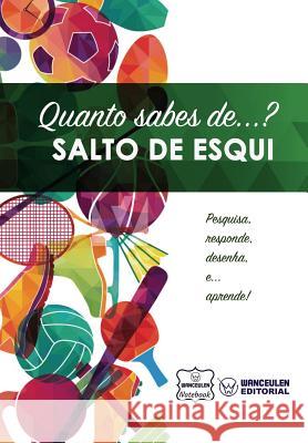Quanto sabes de... Salto de Esqui Notebook, Wanceulen 9781981729500 Createspace Independent Publishing Platform - książka