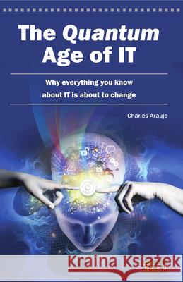 Quantum Age of It (The) It Governance 9781849283755 It Governance Ltd - książka