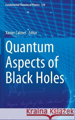 Quantum Aspects of Black Holes Xavier Calmet 9783319108513 Springer - książka