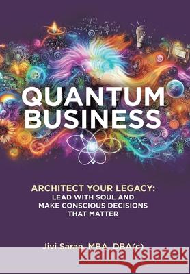 Quantum Business Jivi Saran 9781834182971 Tellwell Talent - książka