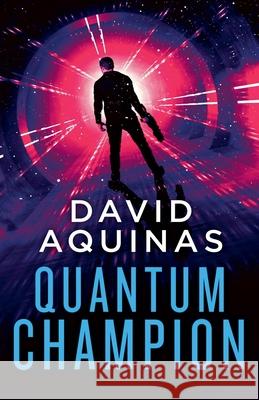 Quantum Champion David Aquinas 9781969174018 David Aquinas - książka