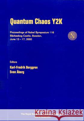 Quantum Chaos Y2K - Proceedings of Nobel Symposium 116 Aberg, Sven 9789810247119 Physica Scripta Royal Swedish Academy of Scie - książka