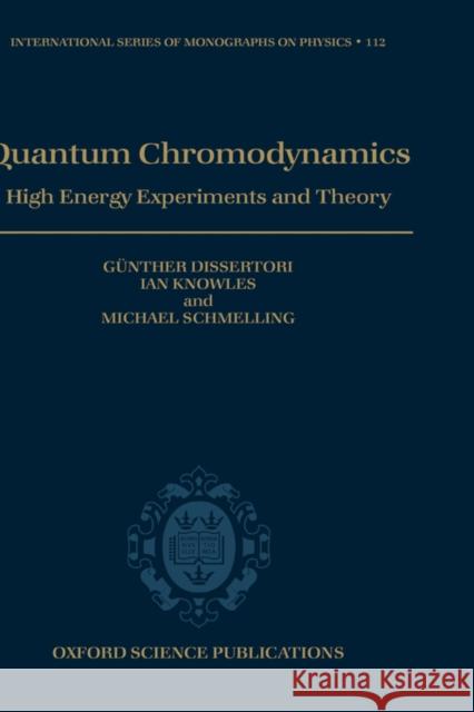 Quantum Chromodynamics: High Energy Experiments and Theory Dissertori, Günther 9780198505723 Oxford University Press, USA - książka