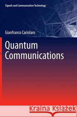 Quantum Communications Gianfranco Cariolaro 9783319343754 Springer - książka