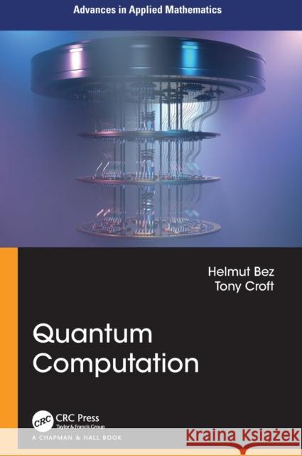 Quantum Computation Tony Croft 9781032206486 Taylor & Francis Ltd - książka