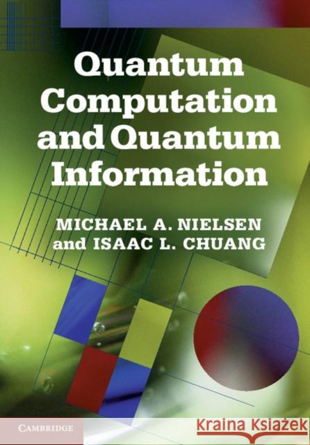 Quantum Computation and Quantum Information: 10th Anniversary Edition Isaac L. (Massachusetts Institute of Technology) Chuang 9781107002173 Cambridge University Press - książka
