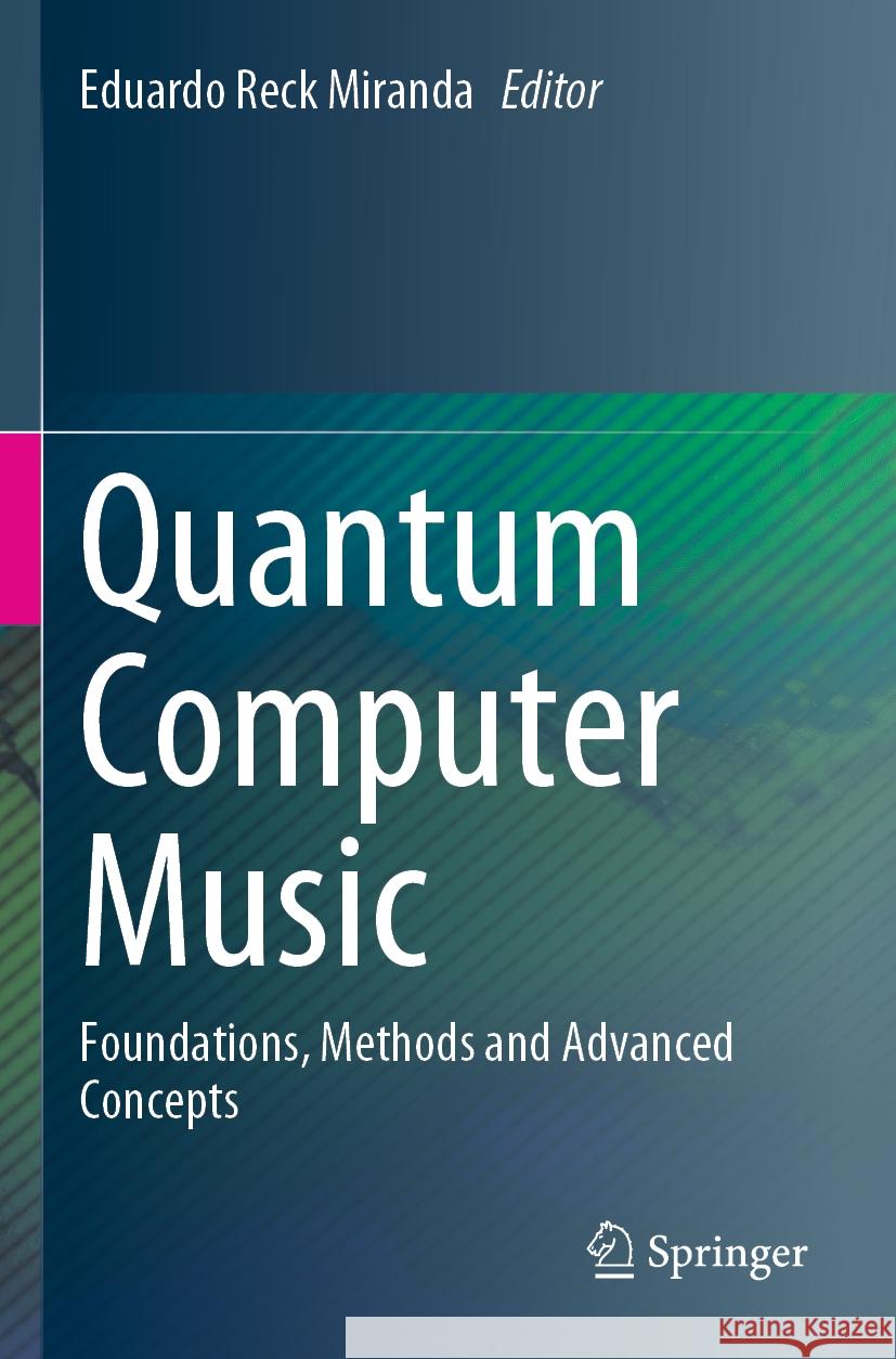 Quantum Computer Music  9783031139116 Springer International Publishing - książka