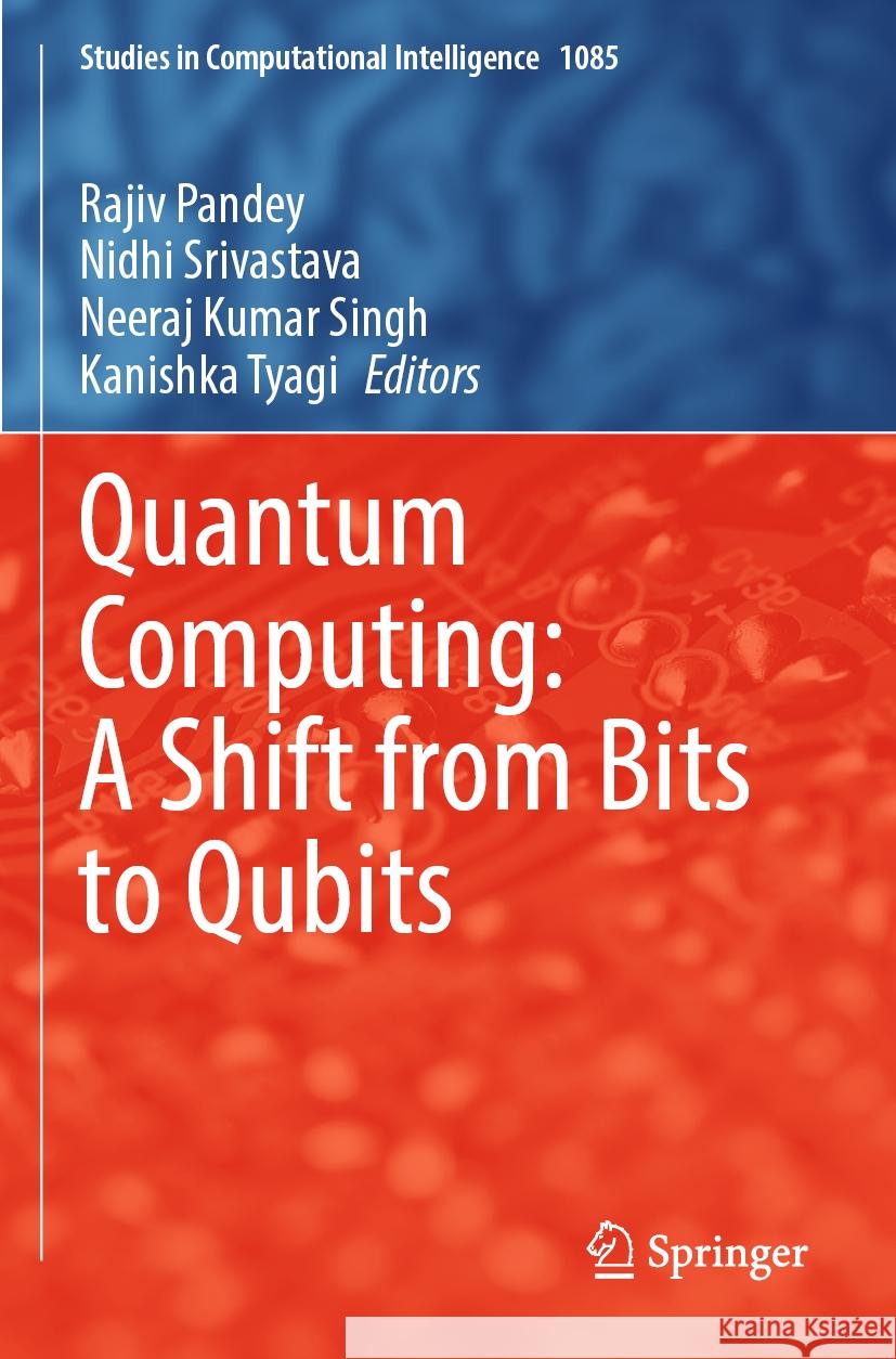Quantum Computing: A Shift from Bits to Qubits  9789811995323 Springer Nature Singapore - książka