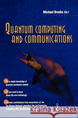 Quantum Computing and Communications Michael Brooks Michael Brooks M. E. Brooks 9781852330910 Springer - książka