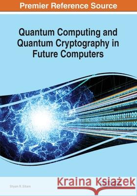 Quantum Computing and Quantum Cryptography in Future Computers Bhawana Rudra   9781799895237 Business Science Reference - książka