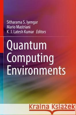 Quantum Computing Environments  9783030897482 Springer International Publishing - książka