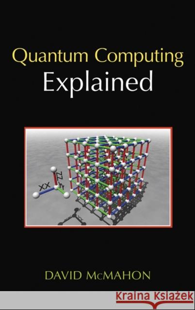 Quantum Computing Explained David McMahon 9780470096994 IEEE Computer Society Press - książka