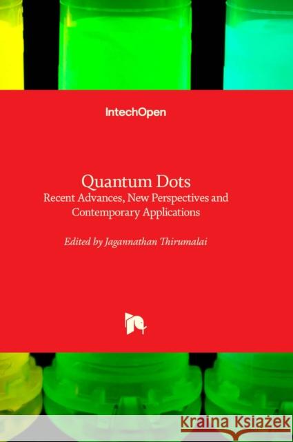 Quantum Dots: Recent Advances, New Perspectives and Contemporary Applications Jagannathan Thirumalai 9781803565934 IntechOpen - książka