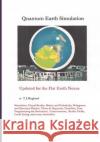 Quantum Earth Simulation T. J. Hegland 9781514178621 Createspace Independent Publishing Platform