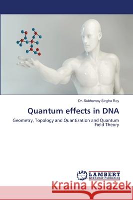 Quantum effects in DNA Subhamoy Singh 9786203308662 LAP Lambert Academic Publishing - książka