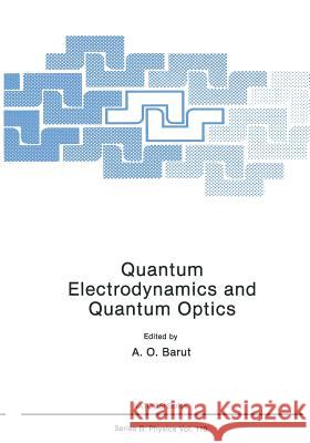 Quantum Electrodynamics and Quantum Optics A. O 9781461297178 Springer - książka