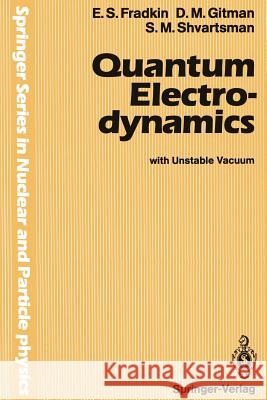Quantum Electrodynamics: With Unstable Vacuum Fradkin, E. S. 9783642842603 Springer - książka
