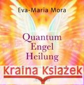 Quantum Engel Heilung, Audio-CD : Meditationen und Übungen Mora, Eva-Maria 9783778773109 Ansata - książka