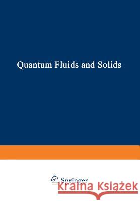 Quantum Fluids and Solids S. Trickey 9781468424201 Springer - książka