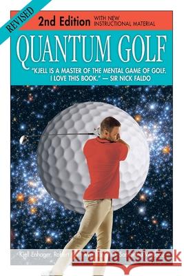 Quantum Golf 2nd Edition Kjell Enhager, Robert Keith Wallace, Samantha Wallace 9781735740133 Dharma Publications - książka