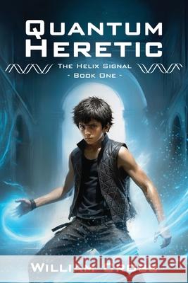 Quantum Heretic William Cross 9781970554007 Quantumfyre - książka