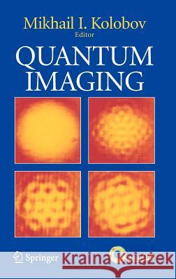 Quantum Imaging Mikhail I. Kolobov 9780387338187 Springer - książka