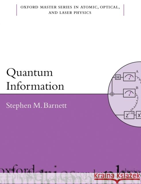 Quantum Information Omsp P Barnett, Stephen 9780198527633 OXFORD - książka
