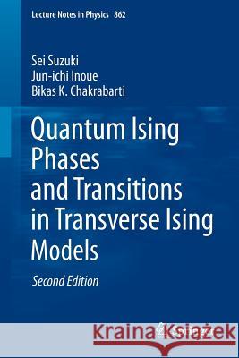 Quantum Ising Phases and Transitions in Transverse Ising Models Sei Suzuki 9783642330384  - książka