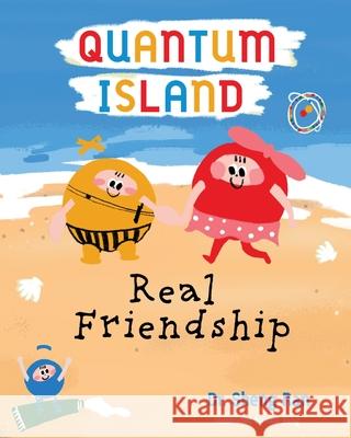 Quantum Island: Real Friends Sheng Ran 9781620237649 Atlantic Publishing Group - książka